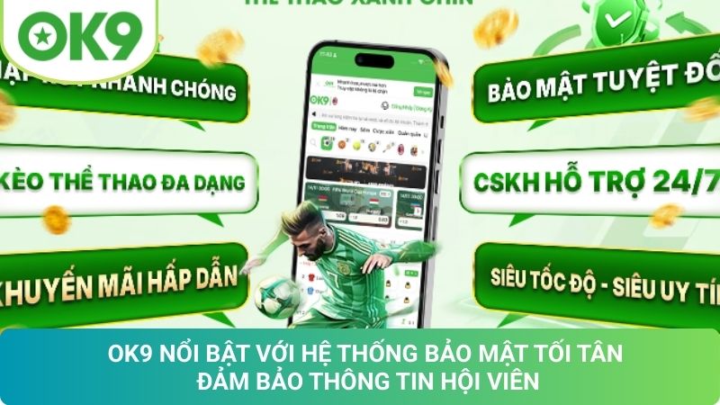 OK9 ✔️ Link Trang Chủ OK9.COM Chuẩn 2026 Đăng Ký Nhận 69K 19 Những Ưu Điểm Nổi Bật Của Thương Hiệu OK9 COM